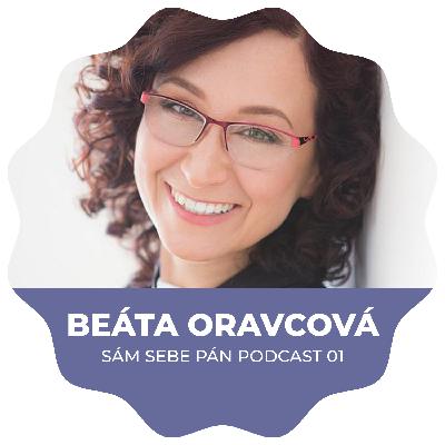 Beáta Oravcová: "Teraz chodím do práce vyslovene s radosťou" (Sám Sebe Pán Show #01) Beáta Oravcová: "Teraz chodím do práce vyslovene s radosťou" (Sám Sebe Pán Show #01)