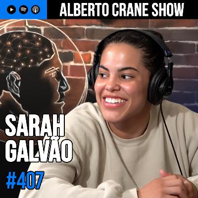 Alberto Crane Show #407 - Sarah Galvao Alberto Crane Show #407 - Sarah Galvao