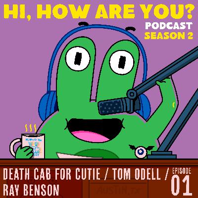 S2 Episode 1: Death Cab for Cutie, Tom Odell, Ray Benson