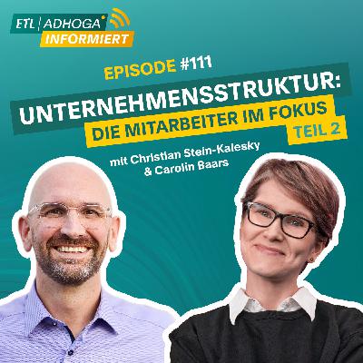 #111 Unternehmensstruktur: Die Mitarbeiter im Fokus | Teil 2