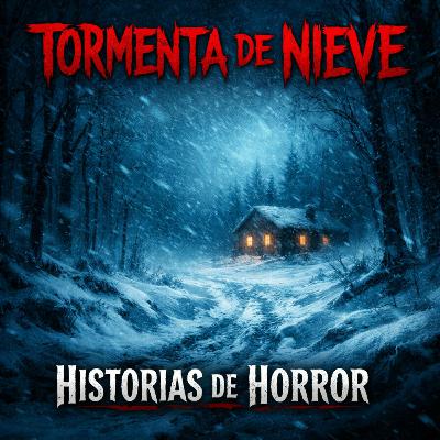 4 historias de terror perturbadoras de tormentas de nieve: atrapados en el frío