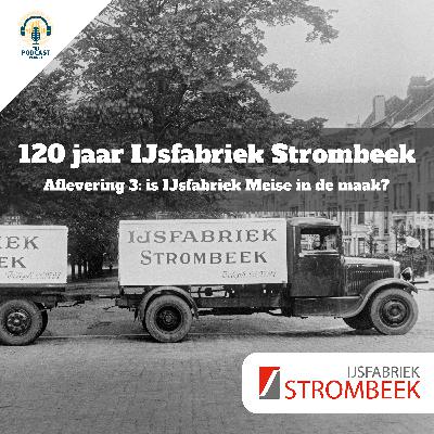 Aflevering 3: Is IJsfabriek Meise in de maak? Aflevering 3: Is IJsfabriek Meise in de maak?