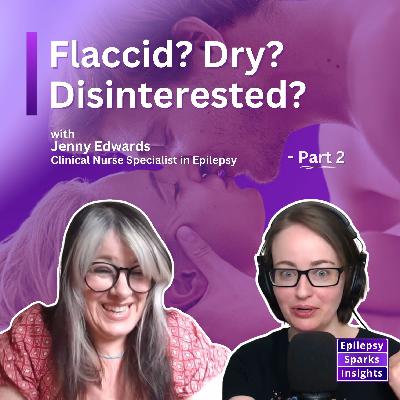 Flaccid? Dry? Disinterested? Thereās Help! - Jenny Edwards Flaccid? Dry? Disinterested? Thereās Help! - Jenny Edwards