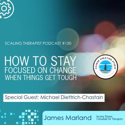 STP 130 | How to Stay Focused on Change When Things Get Tough STP 130 | How to Stay Focused on Change When Things Get Tough