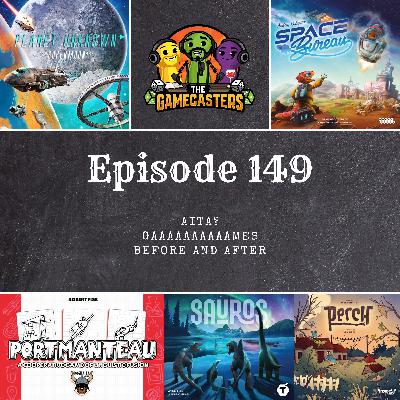 Episode 149: Planet Unknown Supermoon, Portmanteau, Space Bureau, Sauros, Perch - Before and After