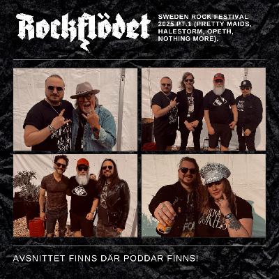 Sweden Rock Festival 2025 Pt. 1 (Pretty Maids, Halestorm, Opeth, Nothing More).