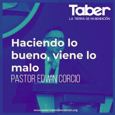 Haciendo lo bueno viene lo malo