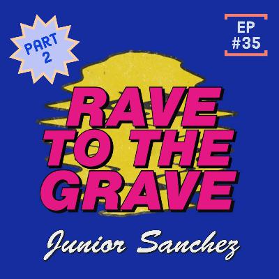 Junior Sanchez Part 2: Wu-Tang House, DJ Hijinks and Remixing It All