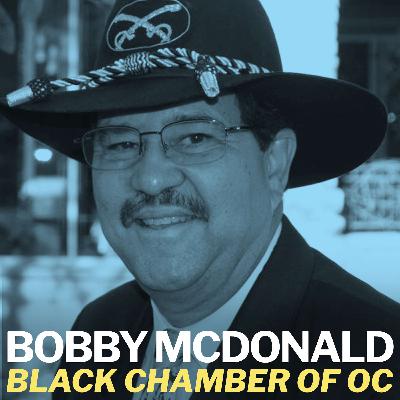 Bobby McDonald, Black Chamber of O.C. President - May 4, 2021