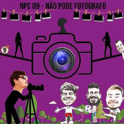 NPC 09 - Não pode fotógrafo NPC 09 - Não pode fotógrafo