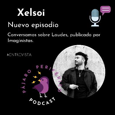 Xelsoi: escribir de placer en Laudes Xelsoi: escribir de placer en Laudes