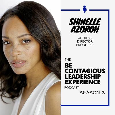 S2 E8 Shinelle Azoroh (Actress, Director & Producer)