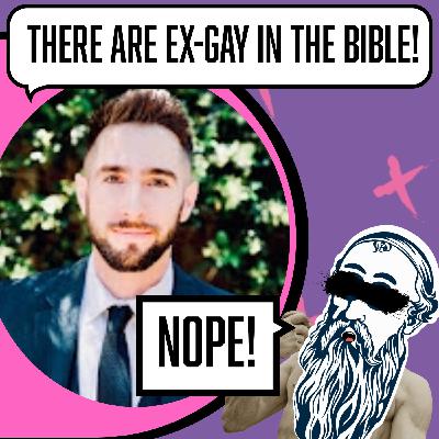 Ex-Gays in the Bible (pt.1)