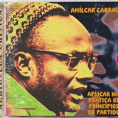 Aplicar na Prática os Princípios do Partido - Amílcar Cabral (1977)