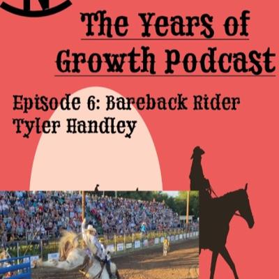 Episode 6: Bareback rider Tyler Handley Episode 6: Bareback rider Tyler Handley