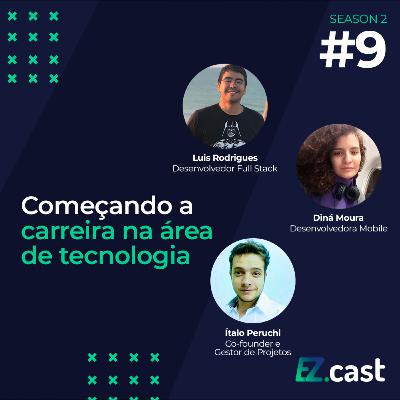 Começando na área de tecnologia - ez.cast #19