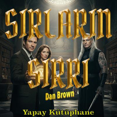 Sırların Sırrı - Dan Brown - Kitap Analizi