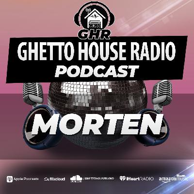 GHR Exclusive Podcast Mix 28 - Morten
