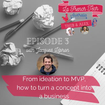 From ideation to MVP, how to turn a concept into a business From ideation to MVP, how to turn a concept into a business
