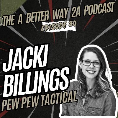 Jacki Billings - Pew Pew Tactical