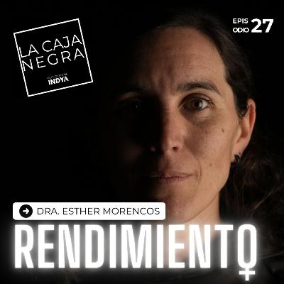 Dra. Esther Morencos - Rendimiento Femenino