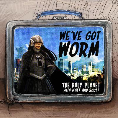 We've Got WORM - Episode 14.x: Mailbag 2