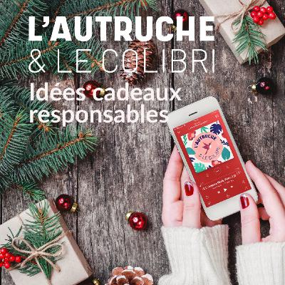 57. Des idées cadeaux pour un Noël qui a du sens