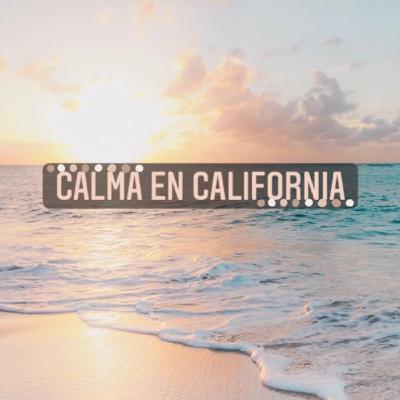 Welcome a Calma en California