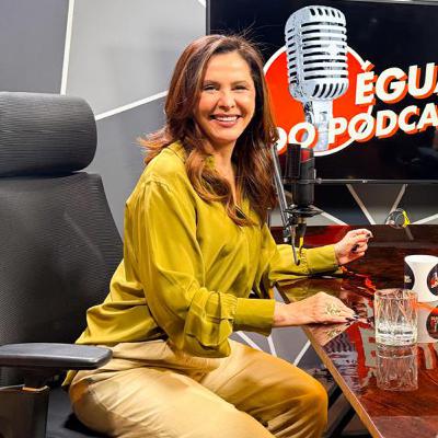 ÉGUA DO PODCAST # 165 LAYSE SANTOS ( JORNALISTA - APRESENTADORA - EMPRESÁRIA )