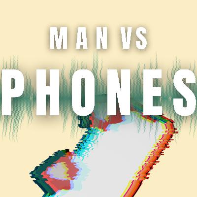 Man vs Phones - Why can't we just switch off?