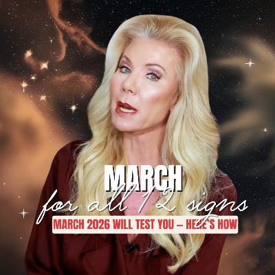 March 2026 Astrology Forecast for All Signs