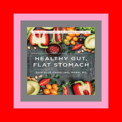 (Epub Kindle) Healthy Gut  Flat Stomach The Fast and Easy Low-FODMAP Diet Plan {epub download}