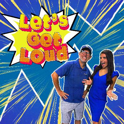Let's Get Loud: Leave your "inside voice" at the door