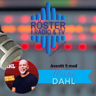 Episod 9 - Micke Dahl