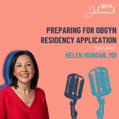 Preparing for OBGYN Residency Application Preparing for OBGYN Residency Application