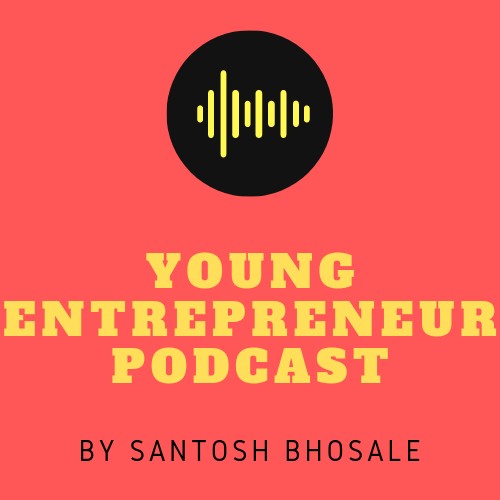 Young Entrepreneur\'s Podcast | Making Millennial Entrepreneur