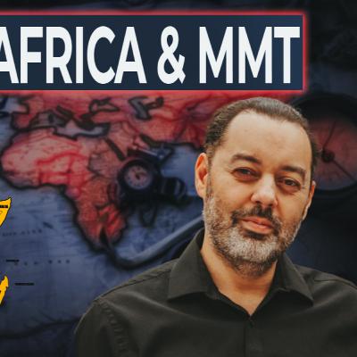 MMT in the Global South (Ft. Fadhel Kaboub)