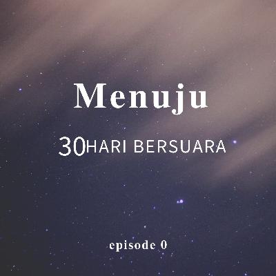 Episode 0 (pilot) #30 Hari Bersuara challenge accepted! Episode 0 (pilot) #30 Hari Bersuara challenge accepted!