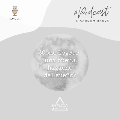 ¿Cómo lograr una buena higiene del sueño?