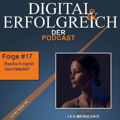 #17 - Lea Merscher - Resilient digital durchstarten