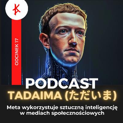 Meta wykorzystuje sztuczną inteligencję w mediach społecznościowych Meta wykorzystuje sztuczną inteligencję w mediach społecznościowych