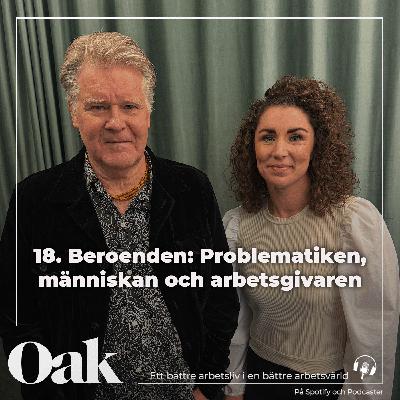 18. Beroenden: Problematiken, människan och arbetsgivaren 18. Beroenden: Problematiken, människan och arbetsgivaren