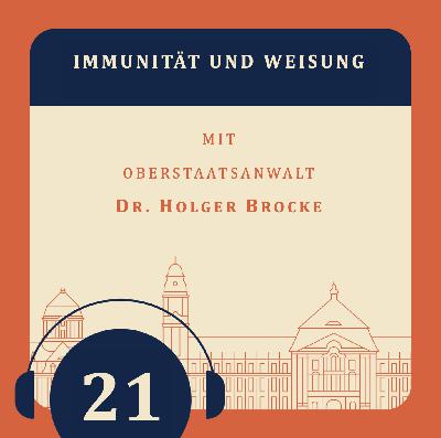 Episode 21 - Immunität und Weisung