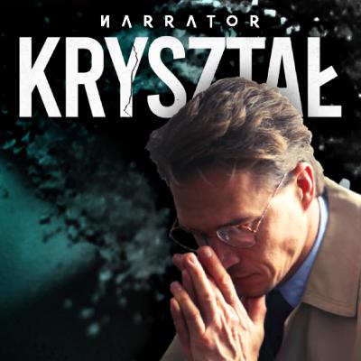 KRYSZTAŁ - Zabrał moją miłość i karierę w korporacji | NARRATOR