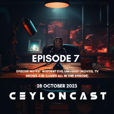 Episode 07: Resident Evil Franchise එකම එක Podcast ඒහෙකින්