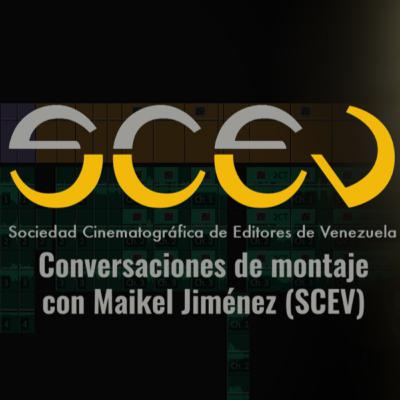 Conversando de Montaje Cinematográfico Con Maikel Jiménez (SCEV) Conversando de Montaje Cinematográfico Con Maikel Jiménez (SCEV)