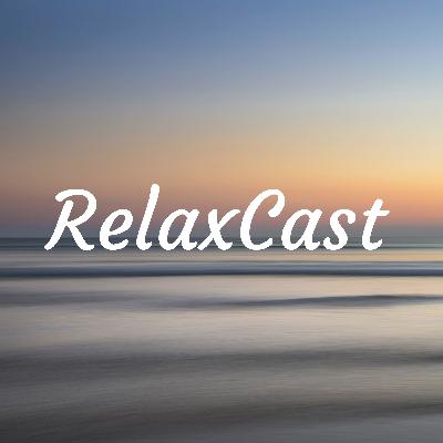 RelaxCast - 001 [January]