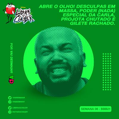 #23 - Abre o olho! Desculpas em massa, poder (nada) especial de Carla, Projota chutado e Gilete rachado