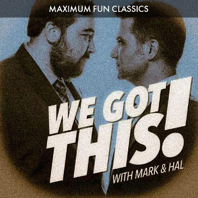 We Got This with Mark and Hal  - Best Cult Classic Film with Dan McCoy (June 25, 2019)