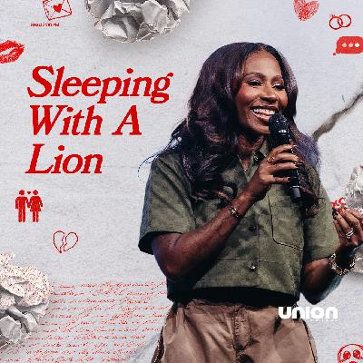 Sleeping With a Lion | Pastor Zai Chandler | Union Church